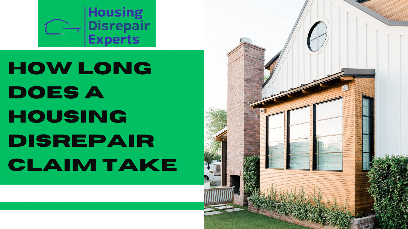how long does a housing disrepair claim take