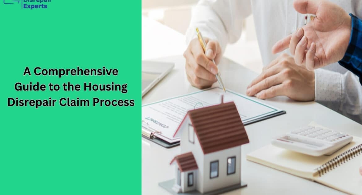 A Comprehensive Guide to the Housing Disrepair Claim Process