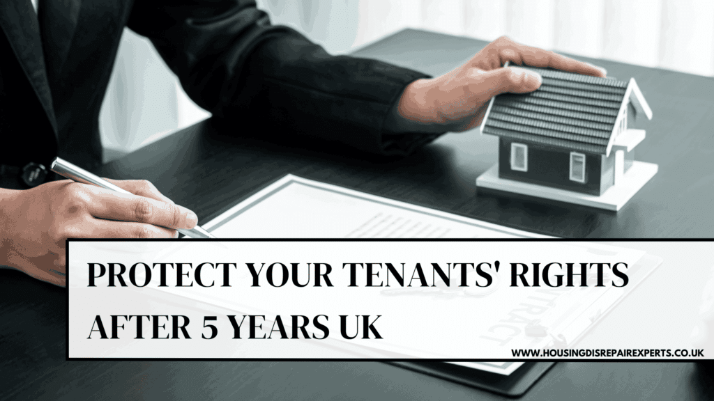 Tenants' Rights After 5 Years UK