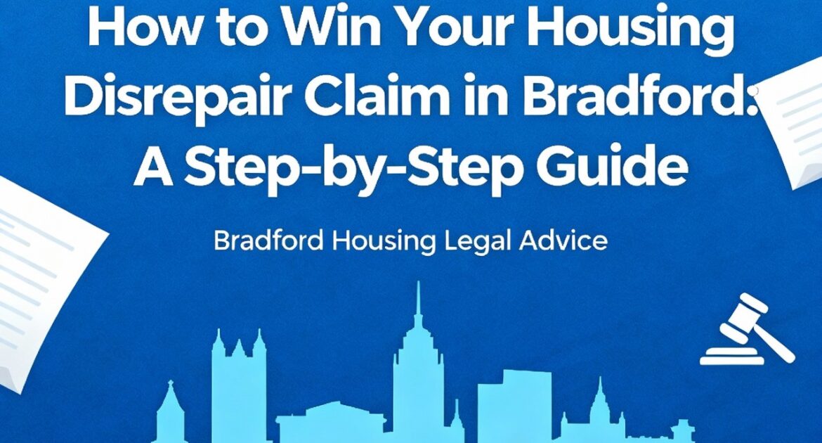 Housing Disrepair Claim in Bradford