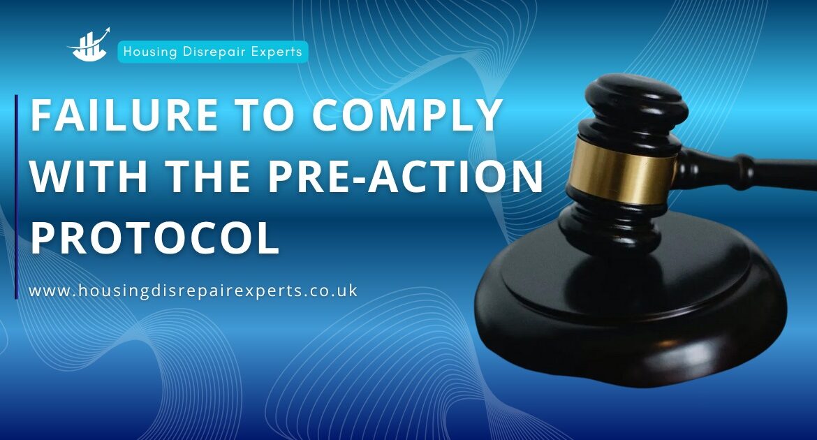Failure to Comply with the Pre-Action Protocol