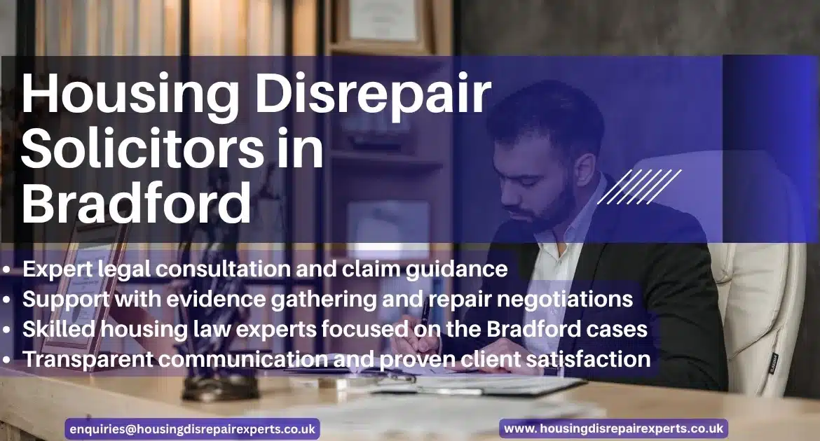 Housing Disrepair Solicitors in Bradford – Get Expert Legal Help Today