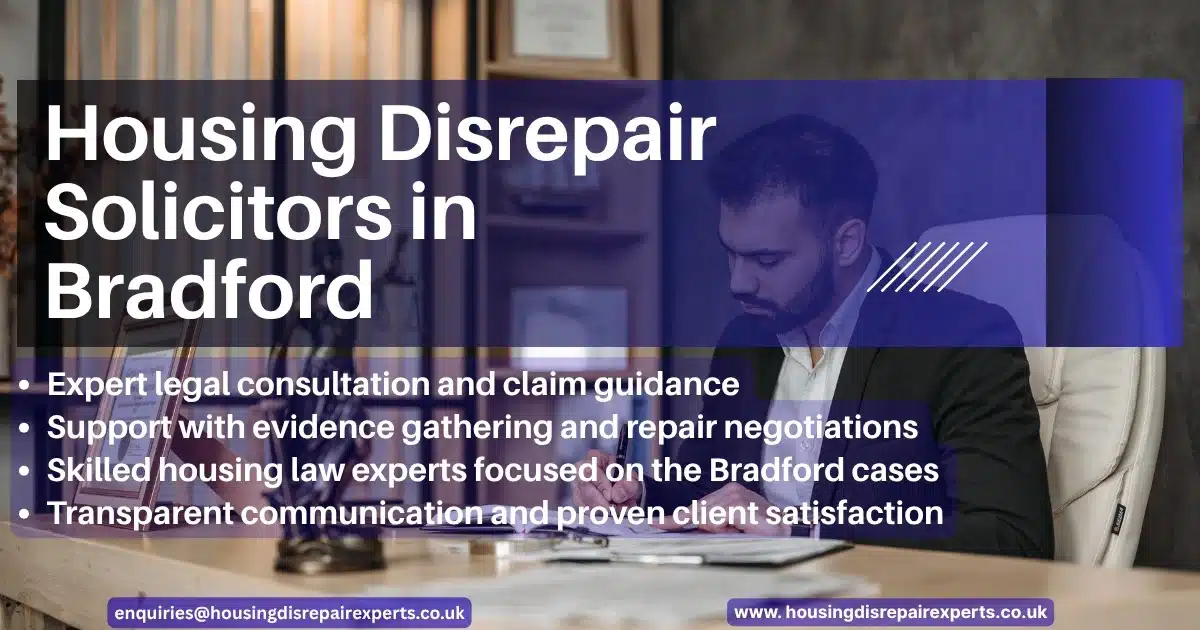 Housing Disrepair Solicitors in Bradford – Get Expert Legal Help Today