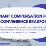 How to Deal with Tenant Compensation for Inconvenience Bradford Issues Effectively?