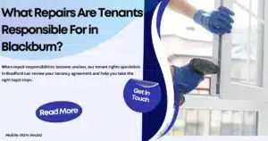 What Repairs Are Tenants Responsible For in Blackburn?